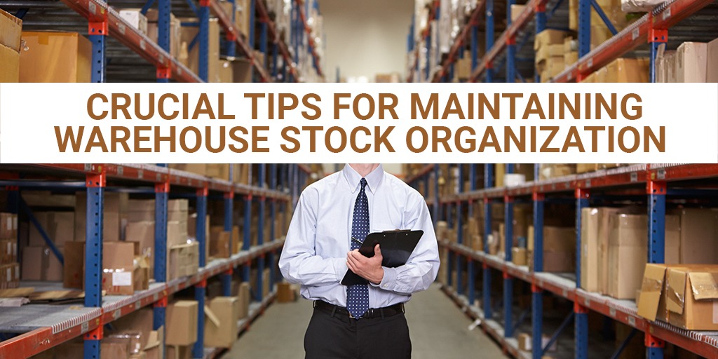 Crucial-Tips-for-Maintaining-Warehouse-Stock-Organization